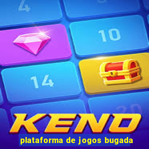 plataforma de jogos bugada